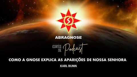 COMO A GNOSE EXPLICA AS APARIÇÕES DE NOSSA SENHORA