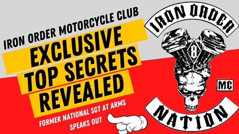 IRON ORDER MC | TOP SECRETS REVEALED