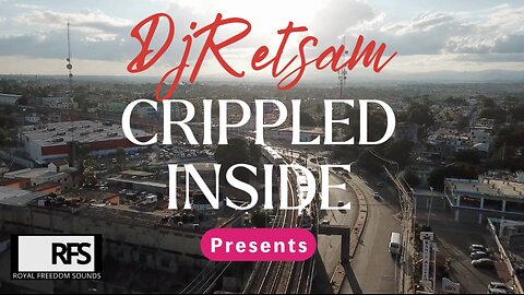 Crippled Inside by DjRetsam Official Lyrics Video