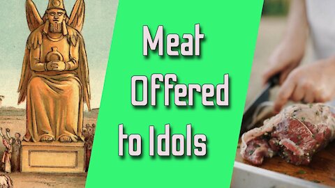 Meat Offered to Idols: Bear with One Another in Love