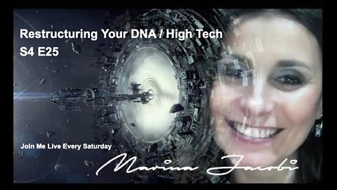 Season 4 - Marina Jacobi - Restructuring Your DNA / High Tech S4 E25