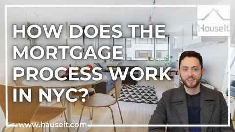 How Does the Mortgage Process Work in NYC?