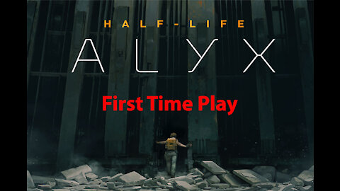 Half-Life Alyx: First Time Play - The Northern Star - Chapter 05b - [00023]