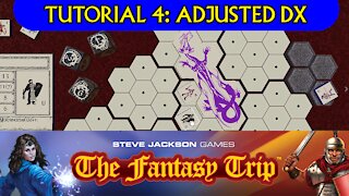The Fantasy Trip Tutorial 4: Adjusted DX (adjDX)