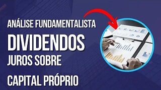 Análise Fundamentalista - Dividendos e Juros Sobre Capital Próprio (JCP)