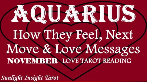 AQUARIUS | HOW THEY FEEL! | Drowning in Their Love For You!😭Taking Quick Action!🥰November 2022