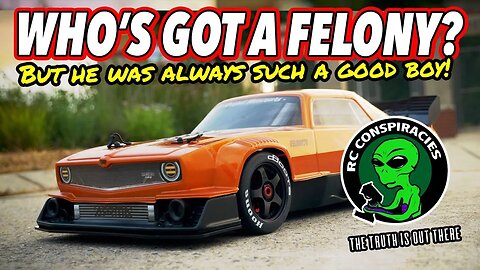 👽Who's Got A Felony? ARRMA Does. But He Was Always Such A Good Boy! (starts at 3:17)