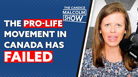The pro-life movement in Canada has failed (Ft. Sam Sey)
