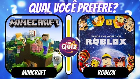 🔄 O QUE VOCÊ PREFERE? Minicraft ou Roblox? jogo das escolhas