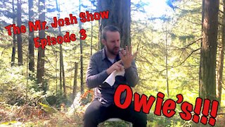 The Mr. Josh Show Episode 3 (OWIES)