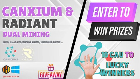 Canxium (CAU) & Radiant (RXD) DUAL Mining - GIVEAWAY VIDEO!!!