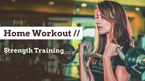 Strength Training - Home Workout Course