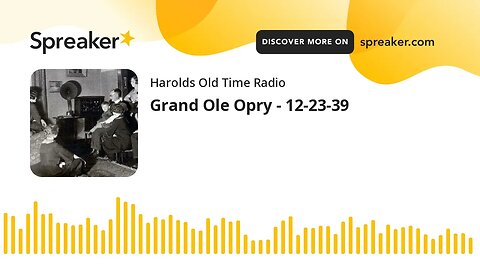 Grand Ole Opry - 12-23-39