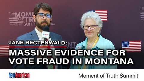 Election Integrity Leader: Massive Evidence for Vote Fraud ... in MONTANA!