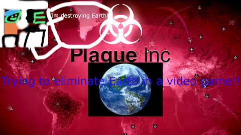 Attempting to eliminate Earth in Plague inc!