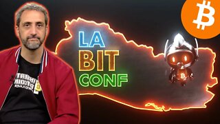 LaBitConf - Latin American Bitcoin Conference - El Salvador 2021