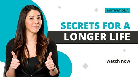 Secrets for a Longer Life