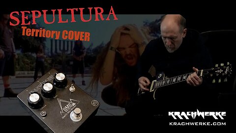 Sepultura Territory Cover with the DMB Boost pedal by Krachwerke