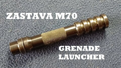 SHOW AND TELL [92] : Zastava M70 Grenade Launcher Device Attachment