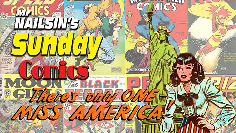 Mr Nailsin's Sunday Comics:There's Only One Miss America!