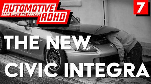 Is the new Integra just an Expensive Civic? #Podcast