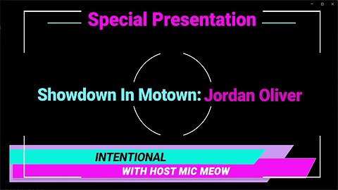 An 'Intentional' Special: "Showdown In Motown" with Jordan Oliver