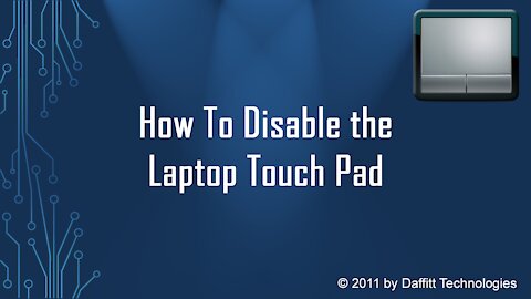 How To Disable the Laptop TouchPad