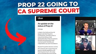 Prop 22 Is Going To Be Heard By The CA Supreme Court