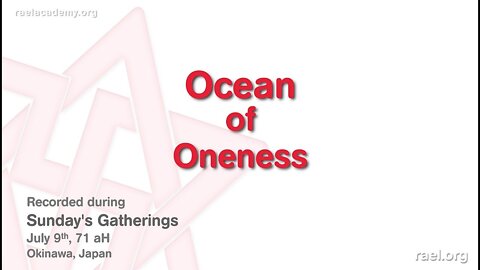 Maitreya Rael: Ocean of Oneness (71-07-09)