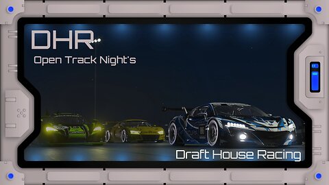 DHR - Open Track Night - We're BACK!!! Group 3 Racing Tonight