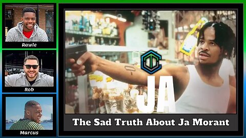 Check The Vibe: The Sad Truth About Ja Morant