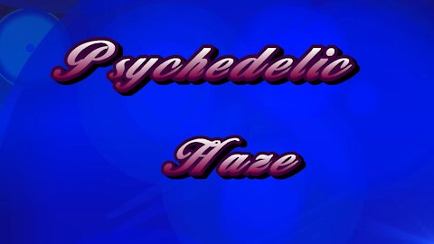 Psychedelic Haze