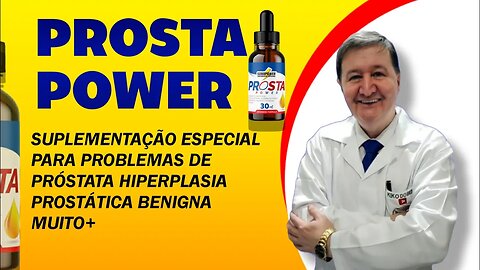 PROSTA POWER suplementação especial para problemas de próstata hiperplasia prostática benigna muito+