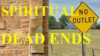 Spiritual Dead Ends