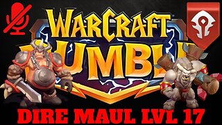 WarCraft Rumble - Dire Maul LvL 17 - Cairne Bloodhood