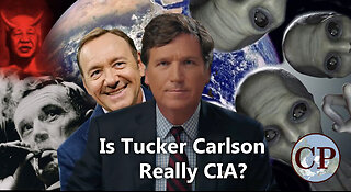 Is Tucker Carlson Really CIA? (A CP Short)