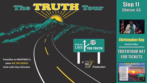 Christopher Key, "THE VACCINE POLICE" Truth Tour 1, Elberton GA, 7-11-22