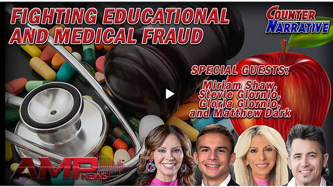 FIGHTING EDUCATIONAL AND MEDICAL FRAUD | Counter Narrative Ep. 151