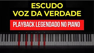 Escudo - Voz da Verdade - Playback Legendado no Piano (D maior)