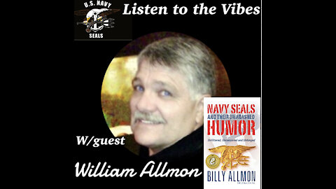Listen to the Vibes-Navy SEALs and their Unabashed Humor-Billy Allmon