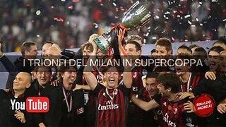 MILAN, i trionfi nella Supercoppa italiana