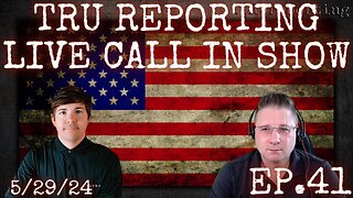 TRU REPORTING LIVE CALL IN SHOW! ep.41