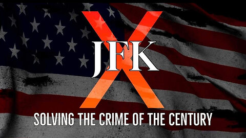 JFK X: "Solving the Crime of the Century"