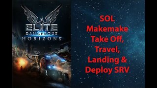Elite Dangerous: Permit - SOL - Makemake - Takeoff, Travel, Landing & Deploy SRV - [00048]
