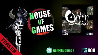 House of Games #40 - Teaser