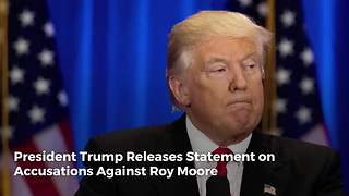 President Trump Releases Statement on Accusations Against Roy Moore