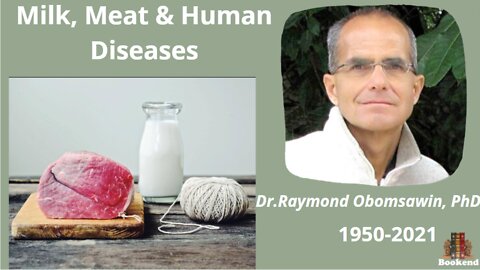 Raymond Obomsawin- Meat, Milk, and Human Diseases - Life Science Seminars (6/6)