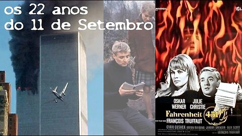 Queimem Os Livros!! Fahrenheit 451 E Os 22 Anos do 911 || Live Com Sergio Beck E Claudio Suenaga