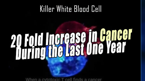 20 FOLD INCREASE IN CANCER IN THE LAST YEAR
