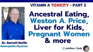 Vitamin A Toxicity. How much to eat as kids and during pregnancy? The Science w/ Dr. Smith - Part 2